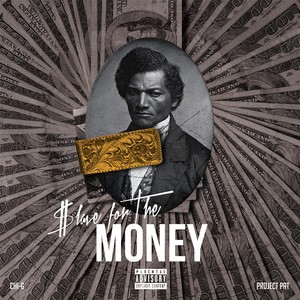 Slave for tha Money (feat. Project Pat)