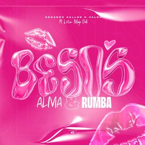 Besos Alma Y Rumba (feat. Lzta & Majo Doll)