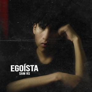 Egoísta (feat. Everestdidthis)