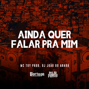 Ainda Quer Falar Pra Mim (Explicit)