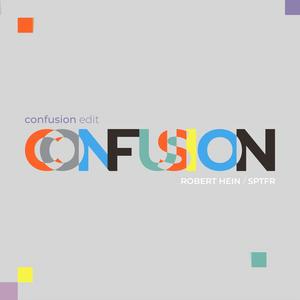 Confusion (EDIT)