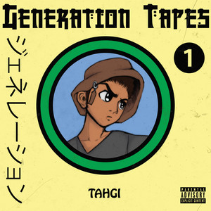 Generation Tapes, Vol. 1 (Explicit)