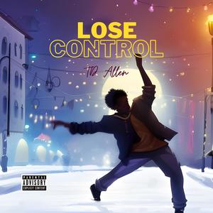 Lose Control (Explicit)