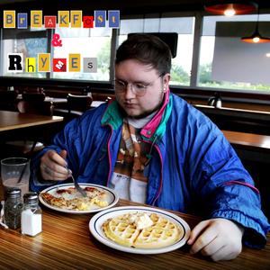 Breakfast and Rhymes (Explicit)