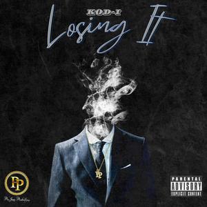 Losing It (Explicit)