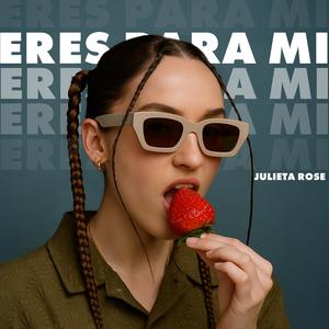 Eres Para Mi