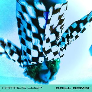 KAMAU'S LOOP (Drill Remix|Explicit)