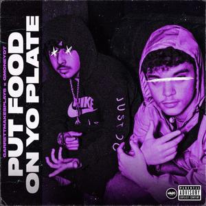 Put Food On Yo Plate (feat. GMoneyDT) (Explicit)