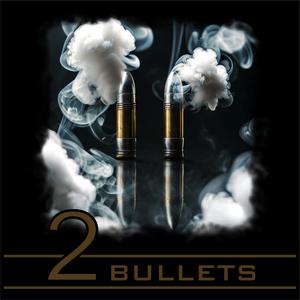 2 Bullets (feat. KontroverZ & SSABO) (Explicit)
