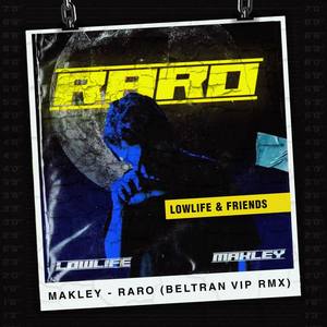 Makley - Raro (Beltran Remix)