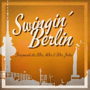 Swingin'Berlin, Vol.1