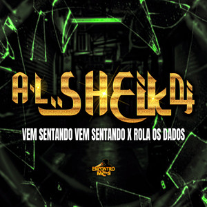 VEM SENTANDO VEM SENTANDO x ROLA OS DADOS (Explicit)