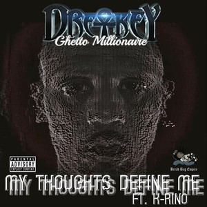 My Thoughts Define Me (feat. K-Rino) (Explicit)