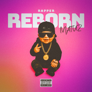 Rapper Reborn (Explicit)