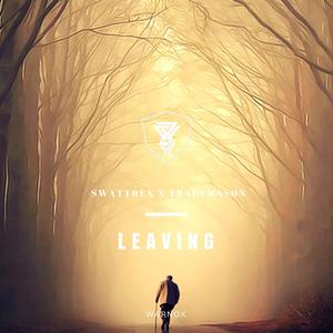 Leaving