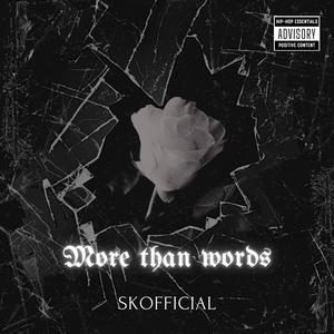 More Than Words (Explicit)