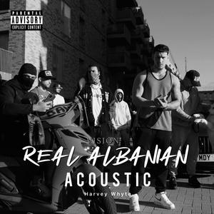 Real Albanian (Acoustic|Explicit)