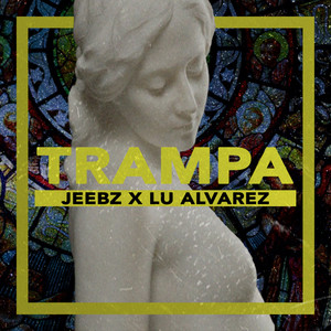 Trampa (Explicit)