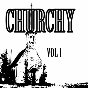 Churchy (Explicit)