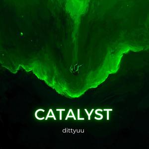 Catalyst