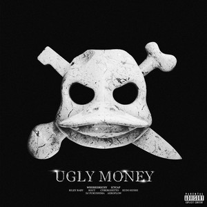 Ugly Money (Explicit)