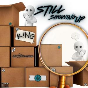 Still Showing Up (feat. GetItRogers) [Explicit]