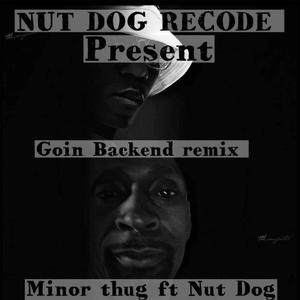 Going backend remix (feat. Minor Thug) [Explicit]