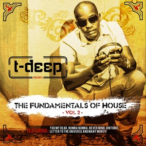 DJ T-Deep Presents: Fundamentals of House, Vol. 2