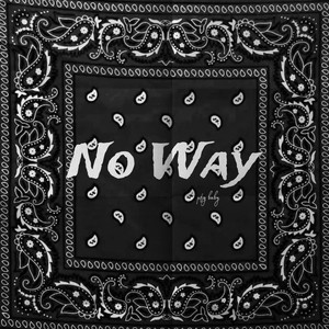 No Way (Explicit)