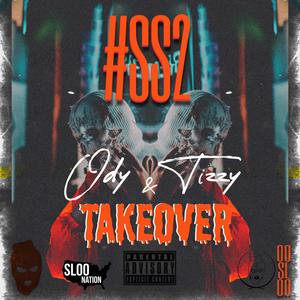 Sloo Season 2 Ody & Tizzy Takeover (Explicit)