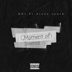 Moment Of Silence (Explicit)