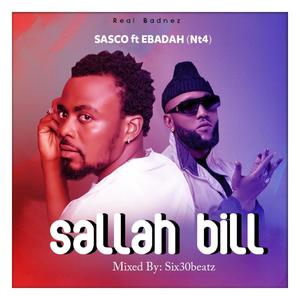 Sallah Bill (feat. Ebadah (Nt4))