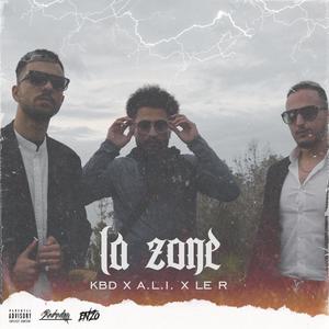 La Zone(feat. Kbd Music) (Explicit)