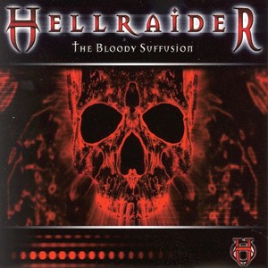 Hellraider - The Bloody Suffusion