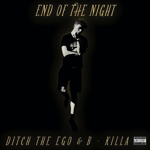 End of The Night (Explicit)