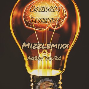 Random Lucidity (feat. Ag3nt 20/20) (Explicit)