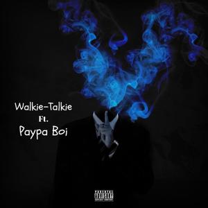 Walkie-Talkie(feat. 2 Potnas)