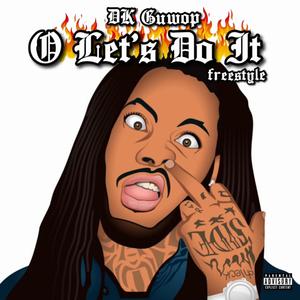 O Let's Do It (Explicit)