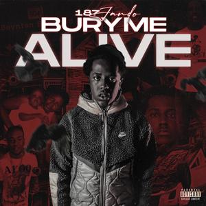 Bury Me Alive (Explicit)