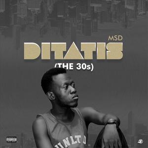 Ditatis (The 30s)
