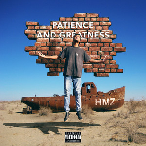 Patience and Greatness (Explicit)