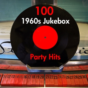 100 1960s Jukebox Party Hits