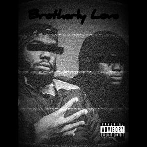 Brotherly Love (EP) [Explicit]