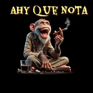Ahy Que Nota (Dembow)