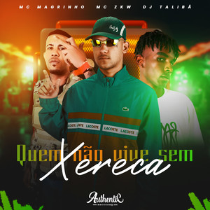 Quem Não Vive Sem Xereca (Explicit)