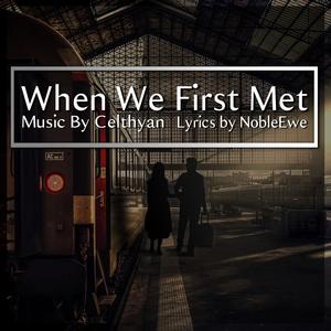 When We First Met