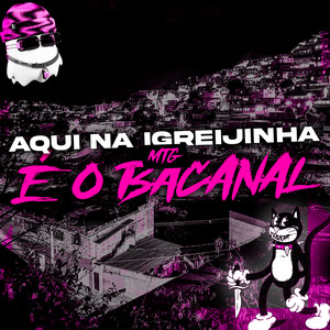 Aqui Na Igrejinha (Explicit)