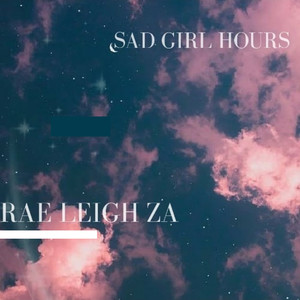 Sad Girl Hours (Explicit)