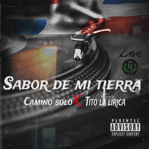 SABOR DE MI TIERRA (TITO LA LIRIKA X CAMINO SOLO)