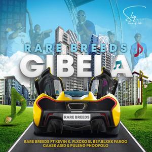 GIBELA (feat. Kevin K, Flxcko El Rey, Blxkk Fargo, Caask Asid & Puleng Phoofolo) (Radio Edit)